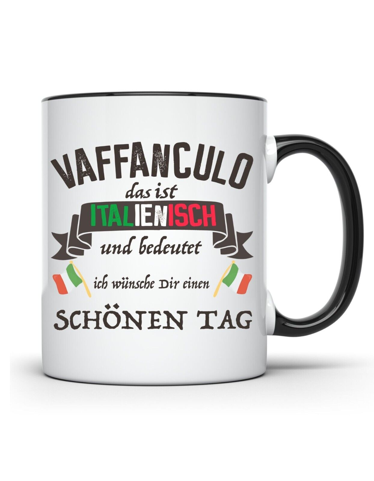Tasse Italienisch Vaffanculo wünsche dir schönen Tag Humor Kaffeetasse Italien