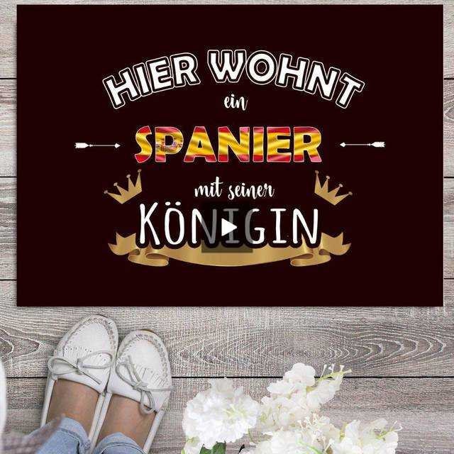 Fußmatte "Hier wohnt ein Spanier mit seiner Königin" Staubfangmatte / Spanien Geschenk Spanier