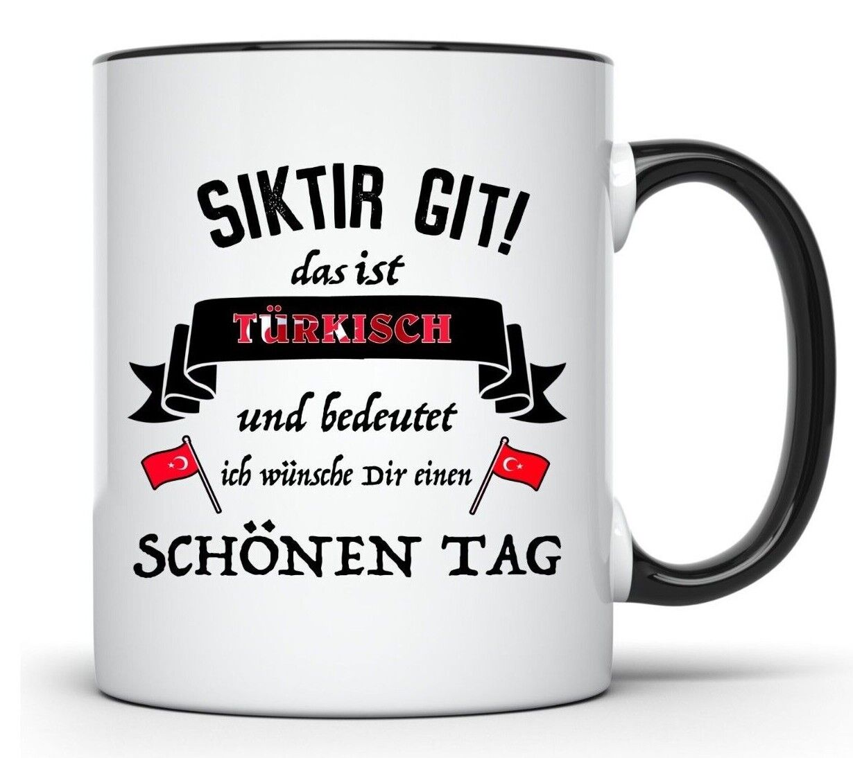 Tasse Siktir Git! freche Humor Übersetzung (verpiss dich) türkisch Tasse Türkei