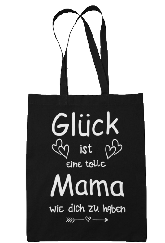 Tasche Muttertag  Glück ist eine Mama wie dich  Baumwolle Jutebeutel schwarz