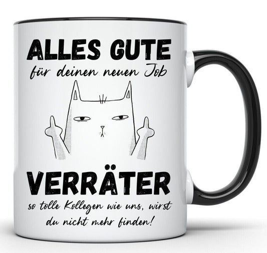 Tasse Kollegen Abschied mit Spruch - Verräter Katze -  Geschenk Arbeitskollegen