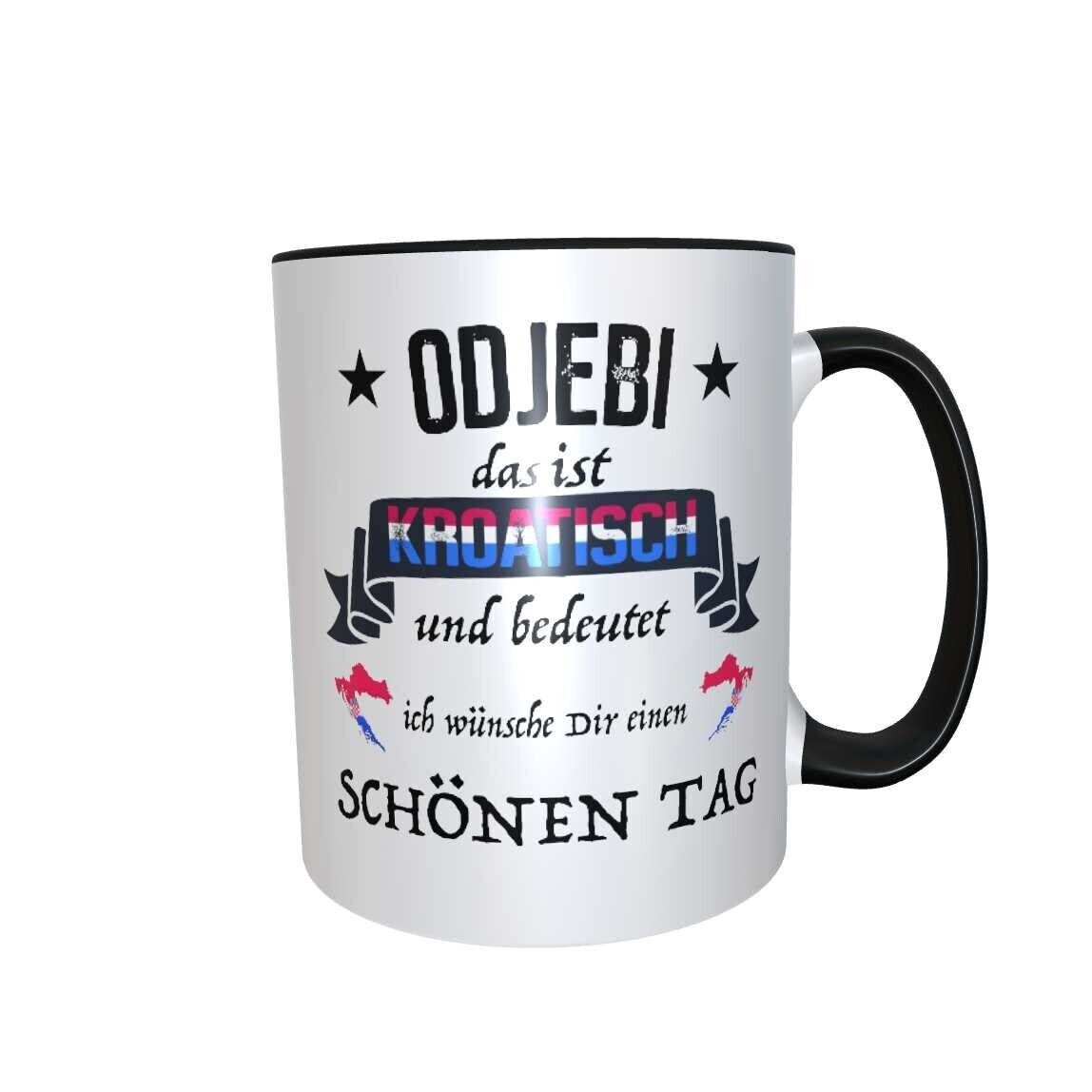 Kaffeetasse Kroatien - Odjebi - Freche Übersetzung (verpiss dich) Kroatisch