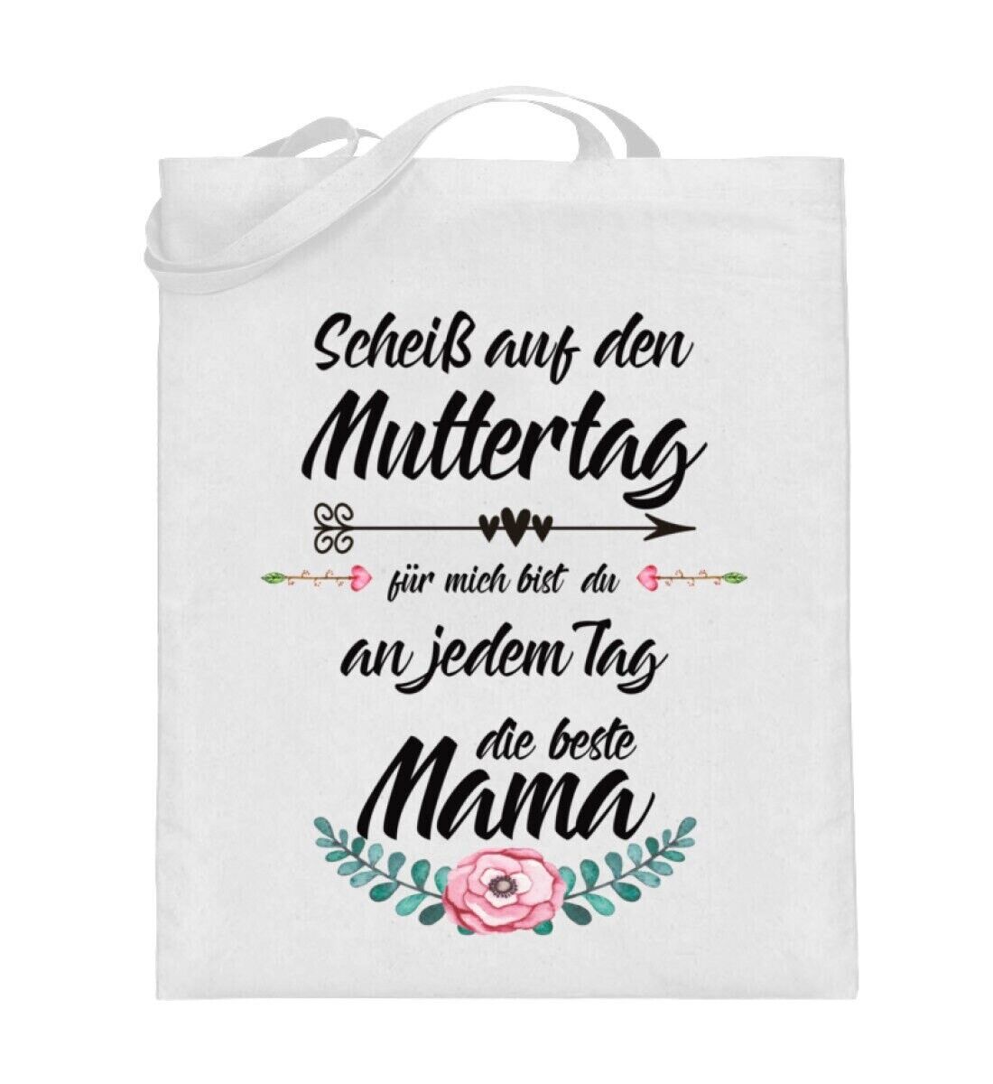 Tasche Muttertag - Scheiß auf Muttertag  beste Mama weiß Baumwolle Mütter