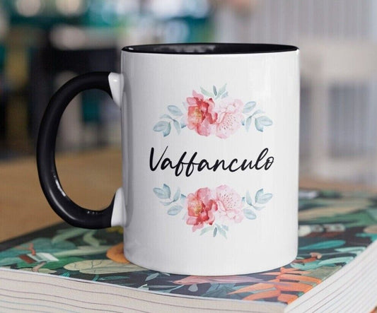 Tasse  Vaffanculo Blumenkranz   Italien Italienisch Italien Italienerin