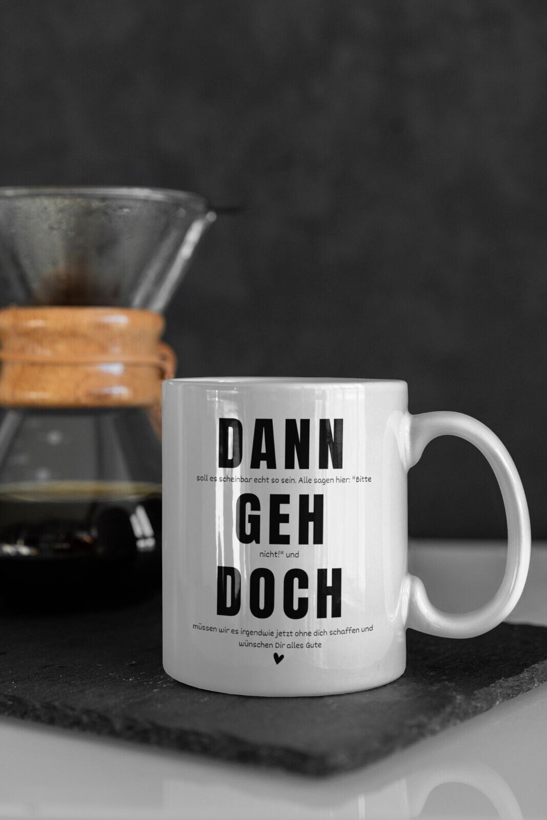 Tasse Kollegen Abschied mit Spruch - Dann geh doch -  Geschenk Arbeitskollegen