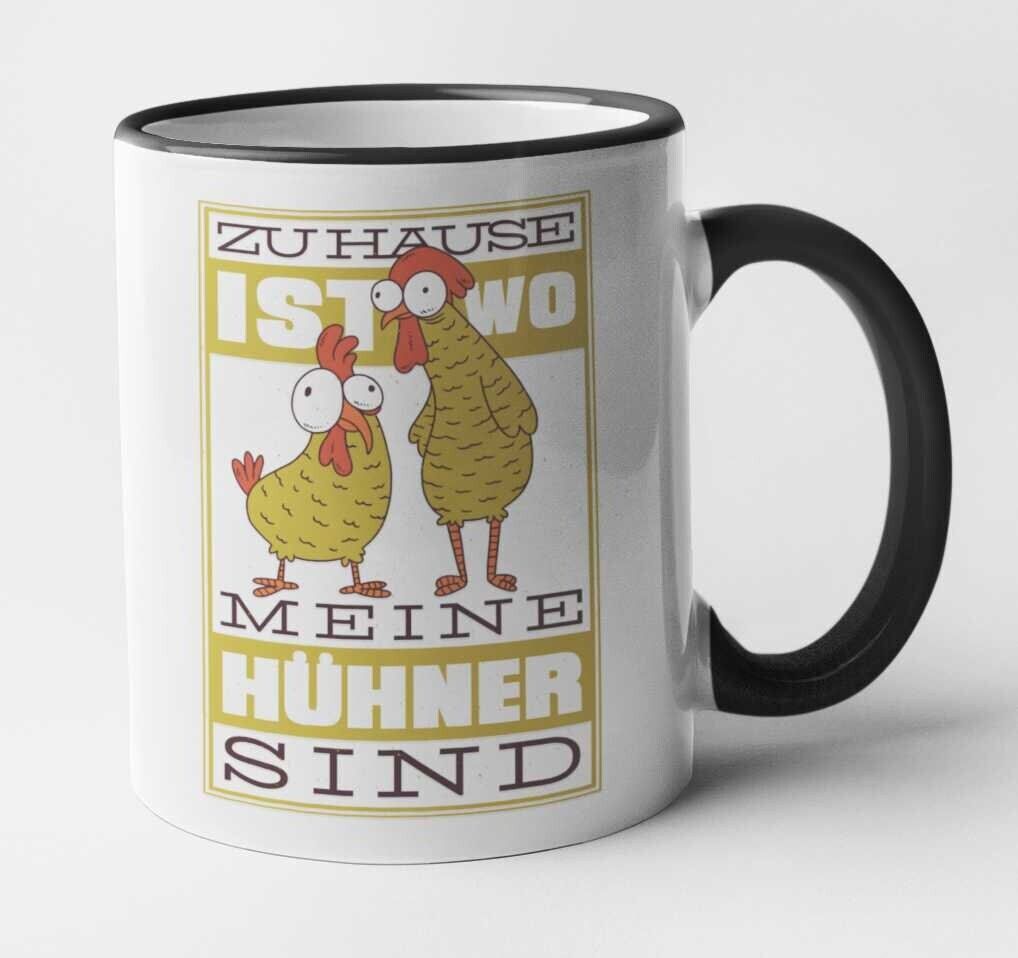 Tasse Hühner Geschenk Zuhause Hühner sind Geschenk Huhn Freunde Chicken Eier