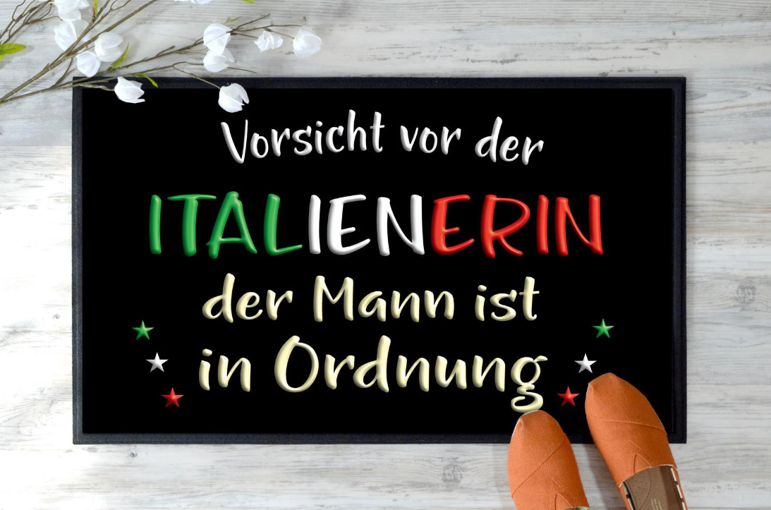 Fußmatte Italien - Vorsicht vor der Italienerin - Italienisch Italy  Teppich