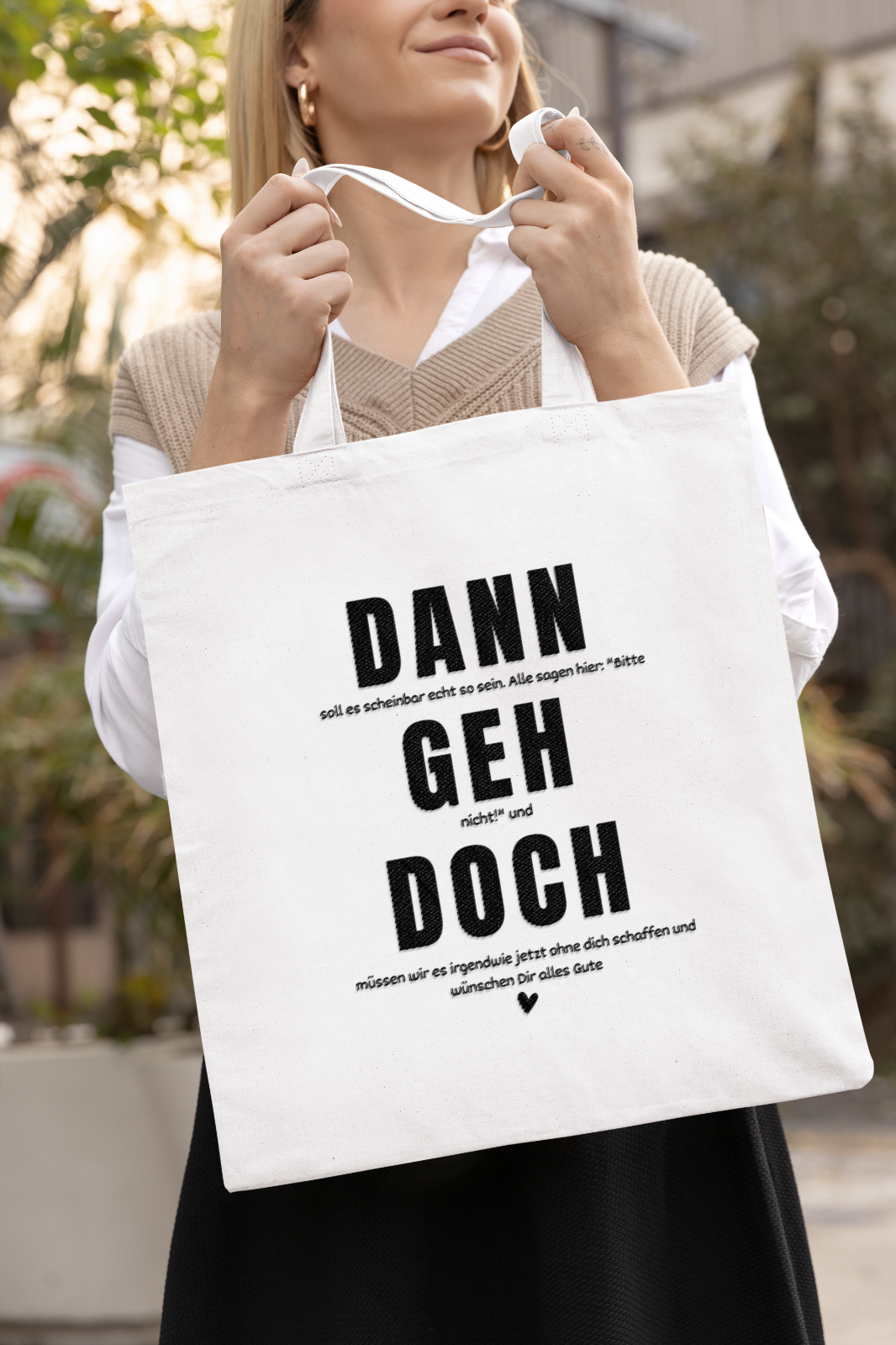 Kollegen Tasche Dann geh doch Jobwechsel Abschied Kollegin Stoffbeutel Geschenk