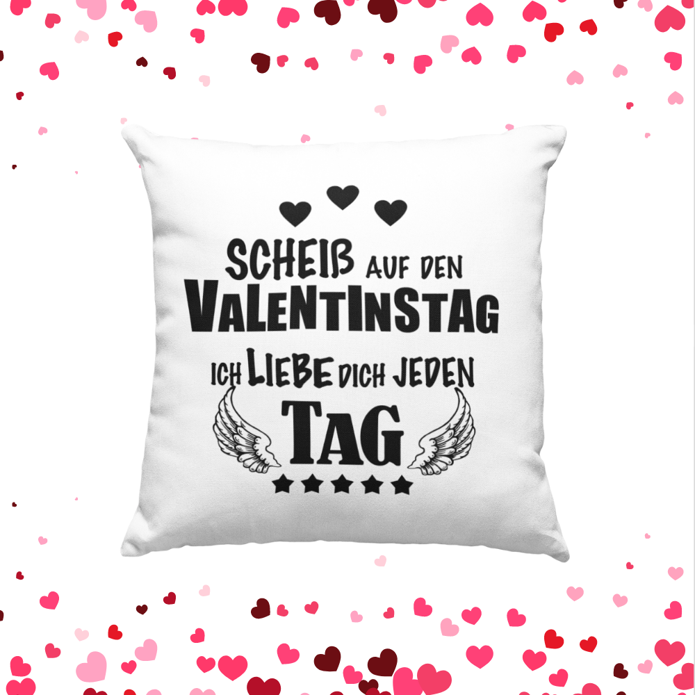 Kissen Valentinstag - Scheiß auf Valentinstag Geschenk Sofakissen Liebe Paare