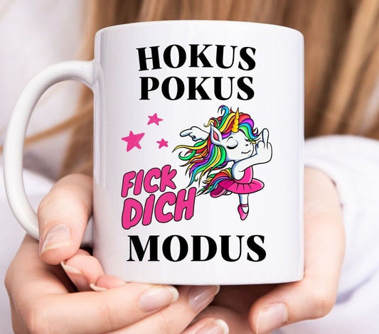 Einhorn Tasse  - Hokus Pokus FCK dich Modus - Humor Spaß frech Büro Kollegen