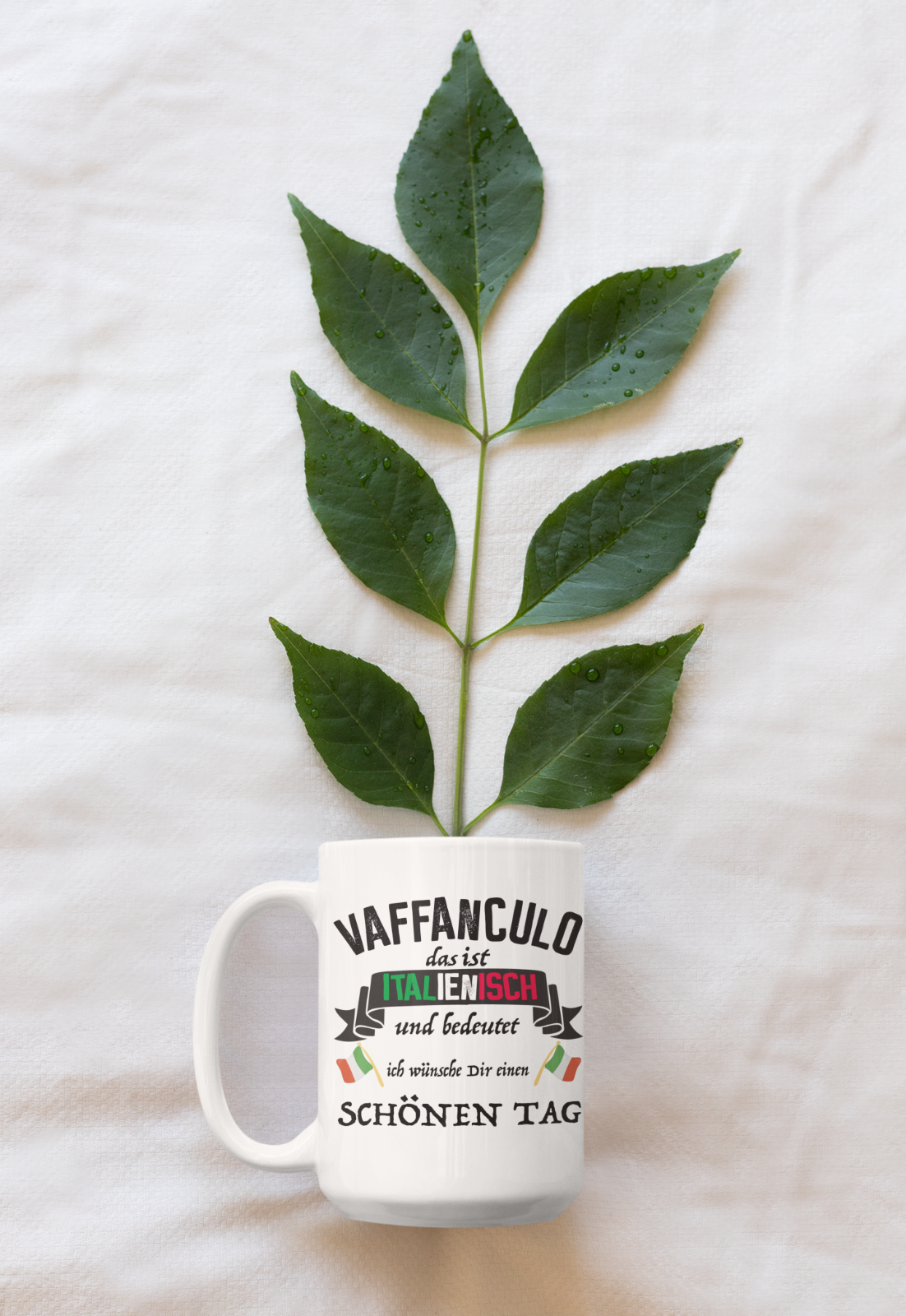 Tasse Italienisch Vaffanculo  wünsche dir schönen Tag Humor Kaffeetasse Italien