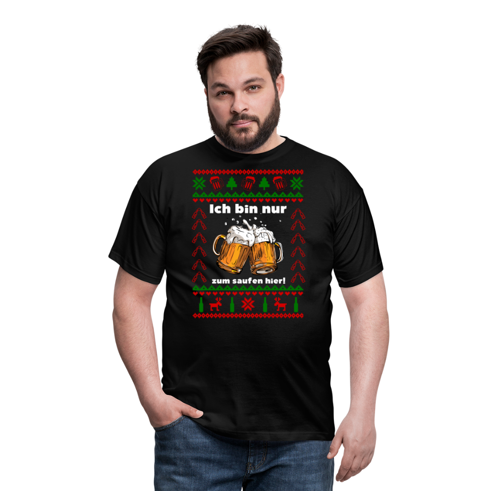 Ugly Christmas T-Shirt Männer - Ich bin zum saufen hier - Weihnachten - black