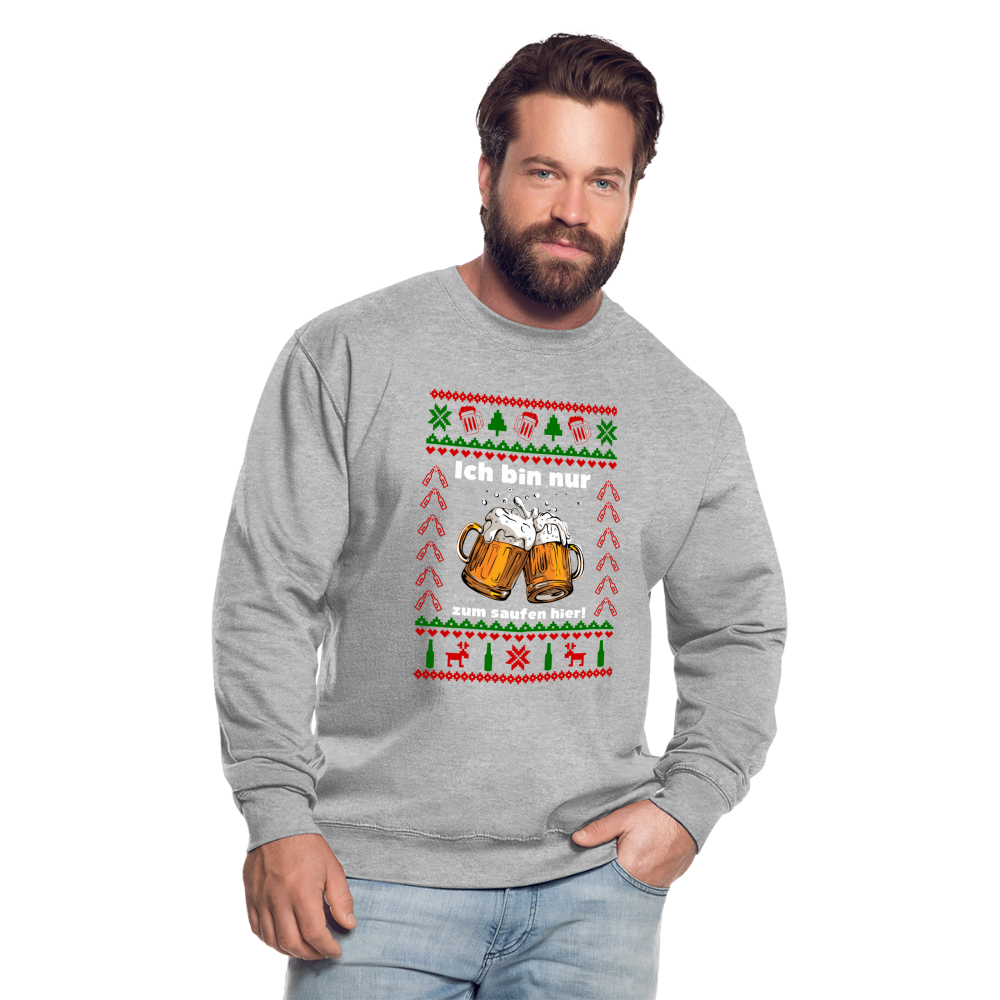 Ugly Christmas Sweatshirt Ich bin nur zum saufen hier Unisex Sweatshirt - salt & pepper