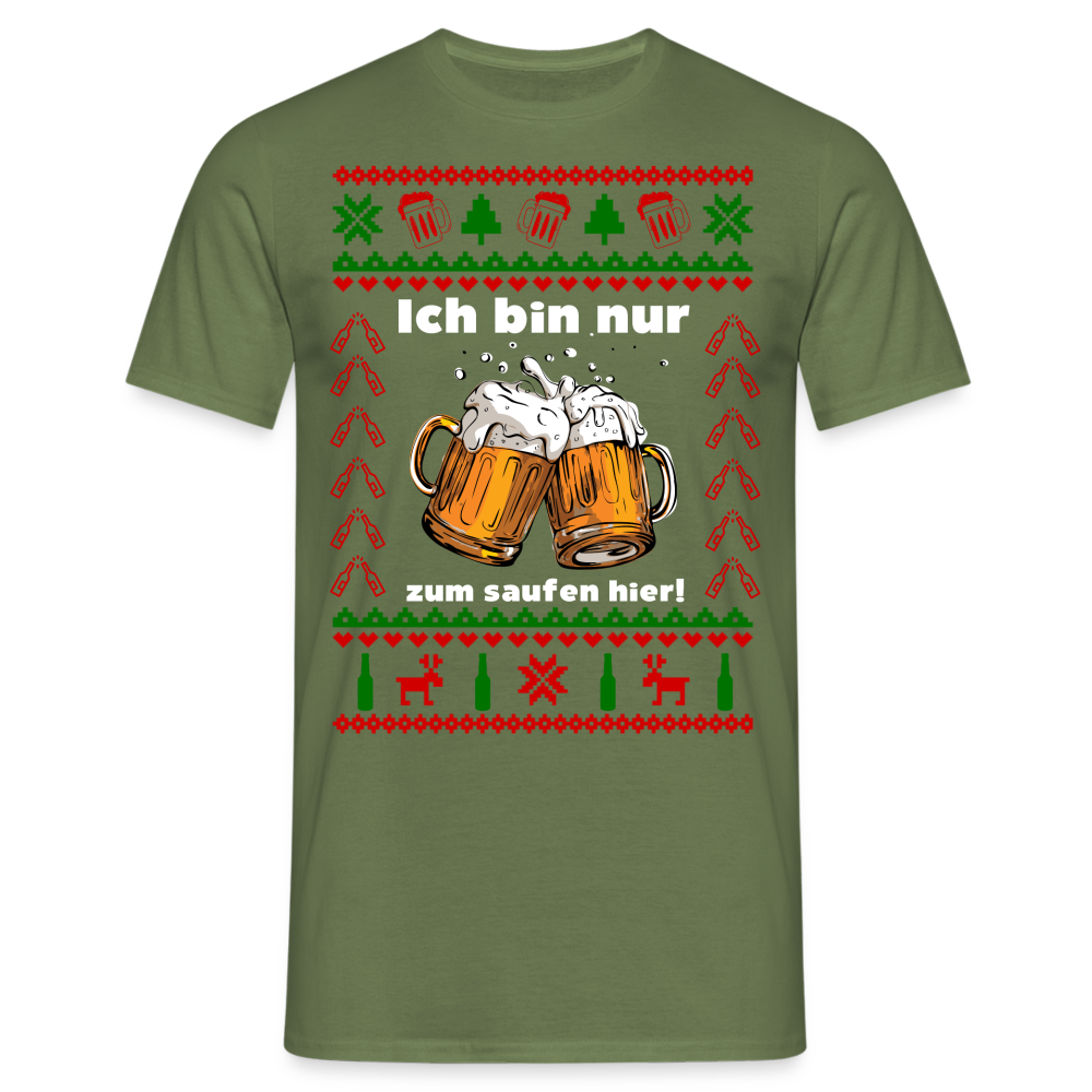 Ugly Christmas T-Shirt Männer - Ich bin zum saufen hier - Weihnachten - military green