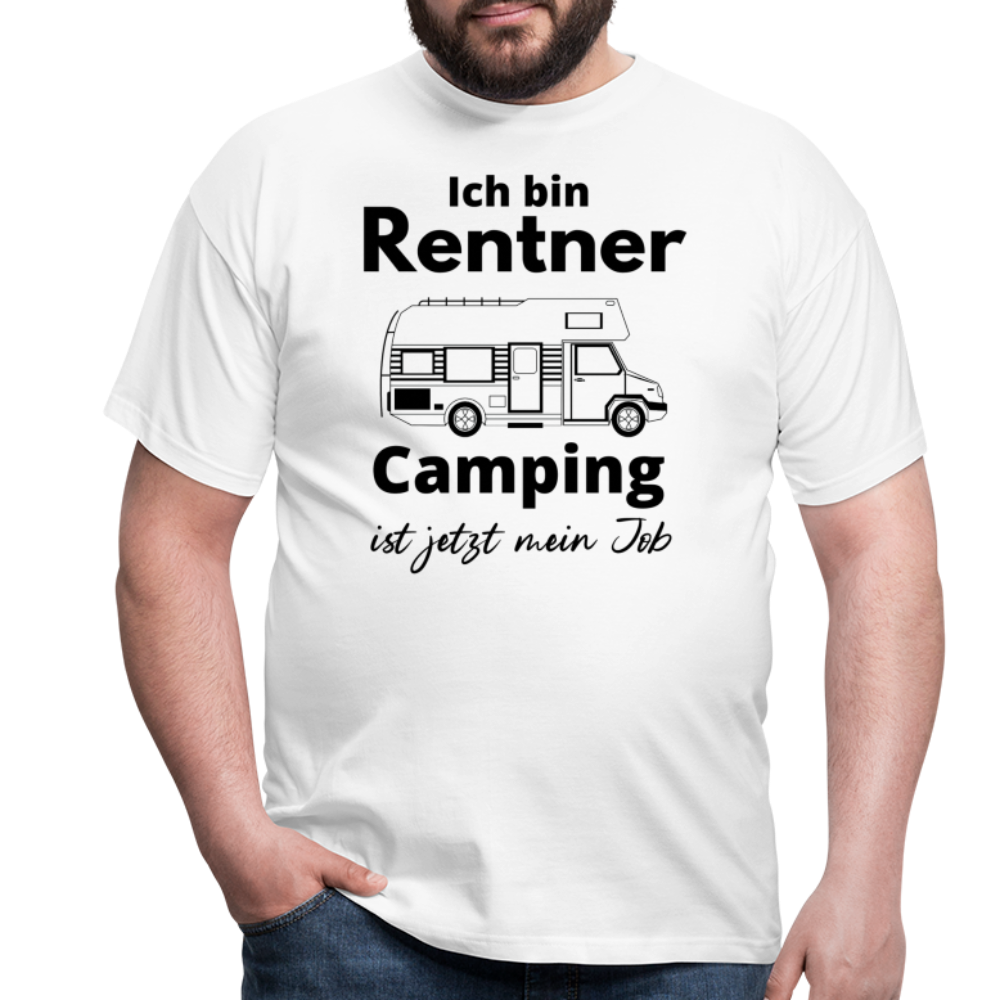 Männer T-Shirt Rentner Camping ist mein Job Wohnmobil Classic Ruhestand - Weiß