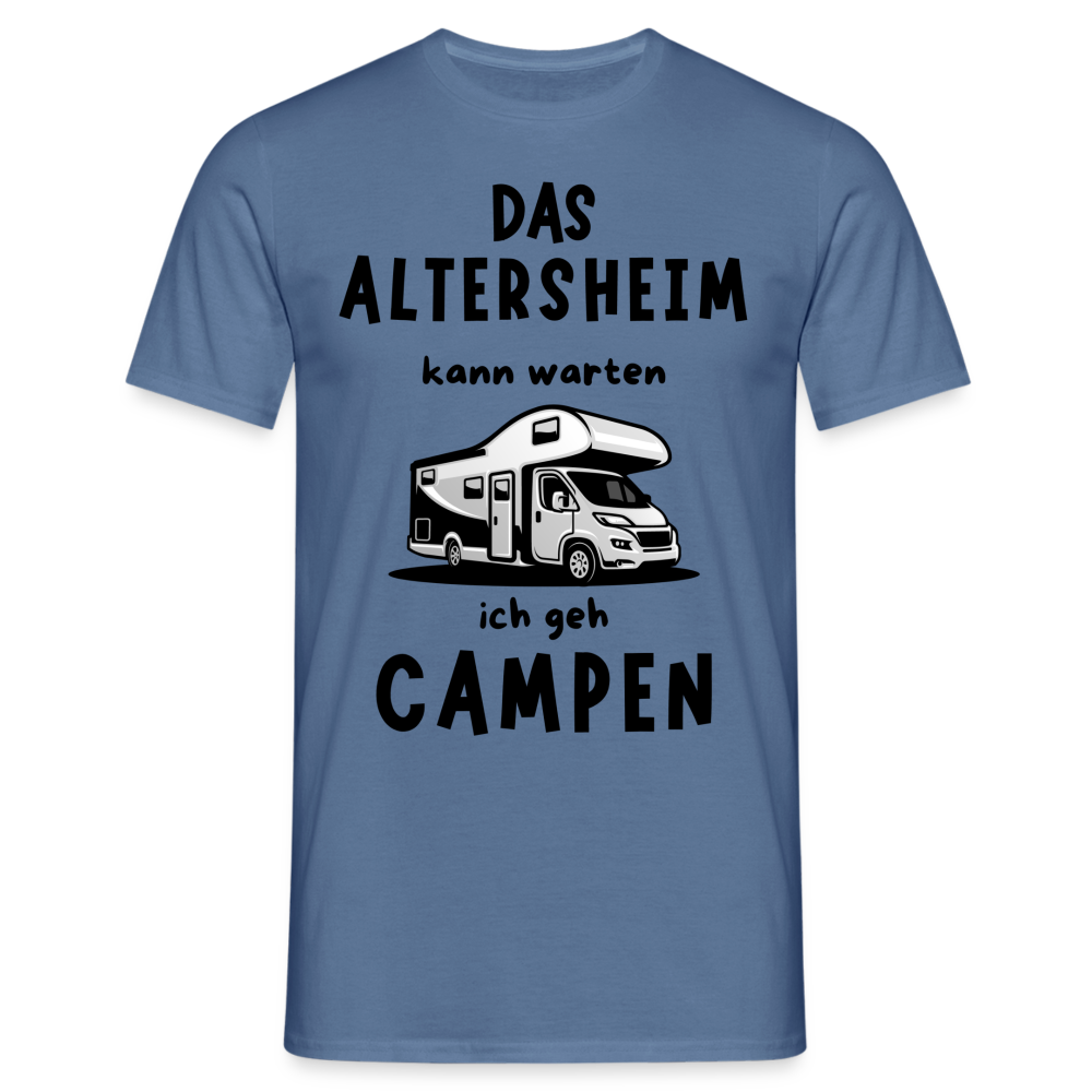 Männer T-Shirt Altersheim kann warten Wohnmobil Rentner Ruhestand - Taubenblau 