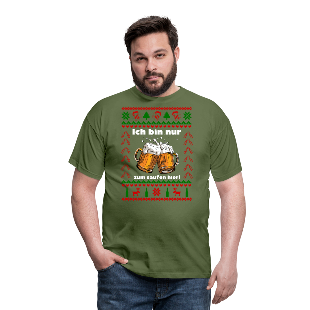 Ugly Christmas T-Shirt Männer - Ich bin zum saufen hier - Weihnachten - military green