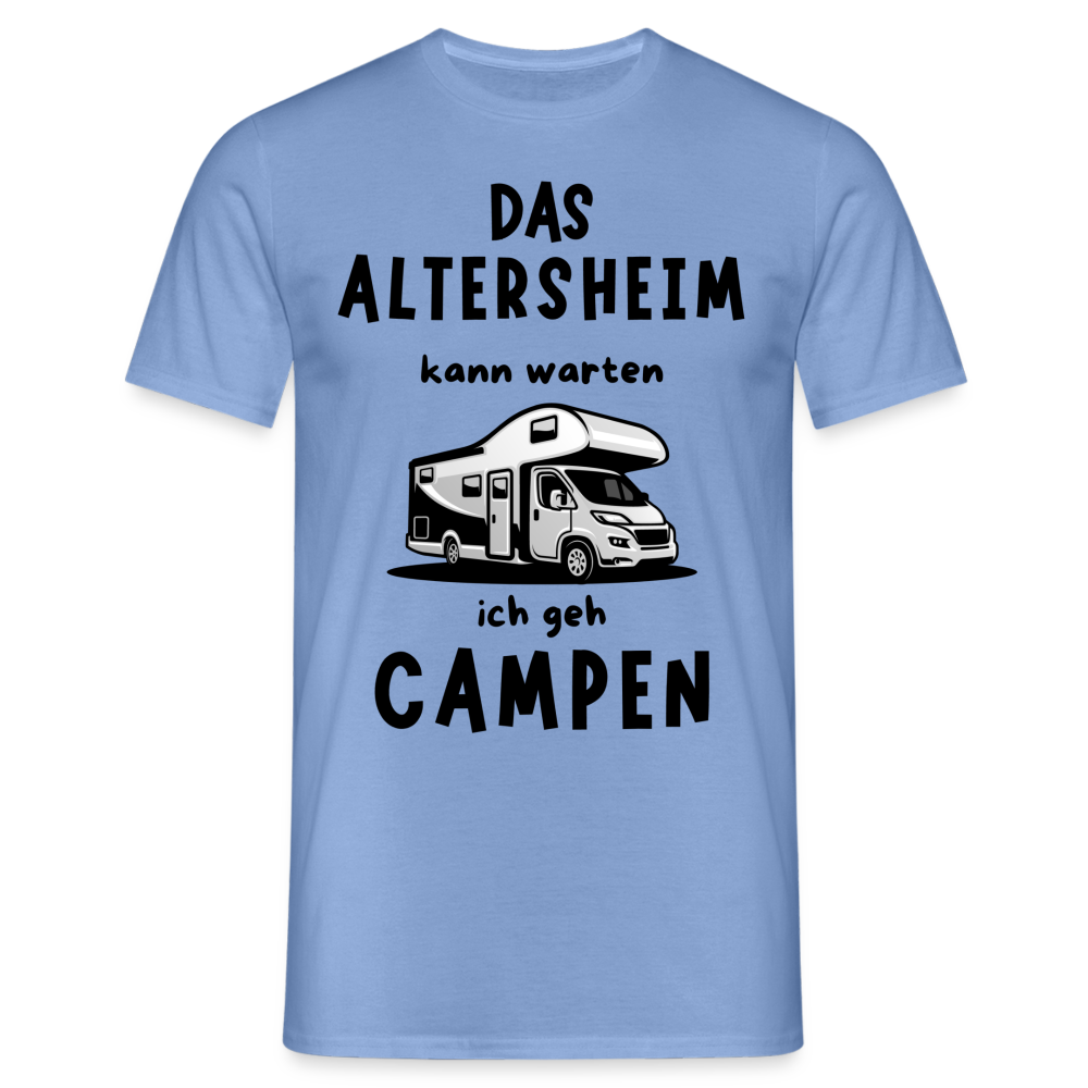 Männer T-Shirt Altersheim kann warten Wohnmobil Rentner Ruhestand - carolina blue