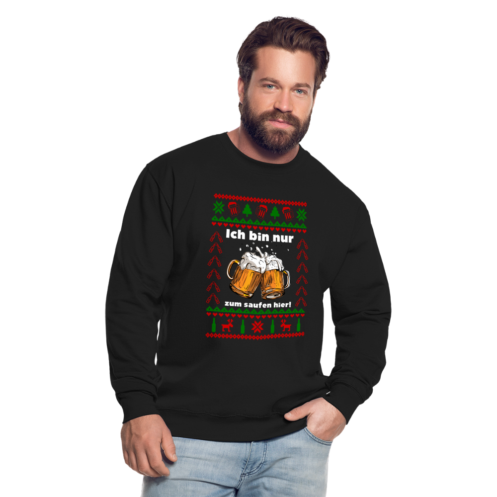 Ugly Christmas Sweatshirt Ich bin nur zum saufen hier Unisex Sweatshirt - black