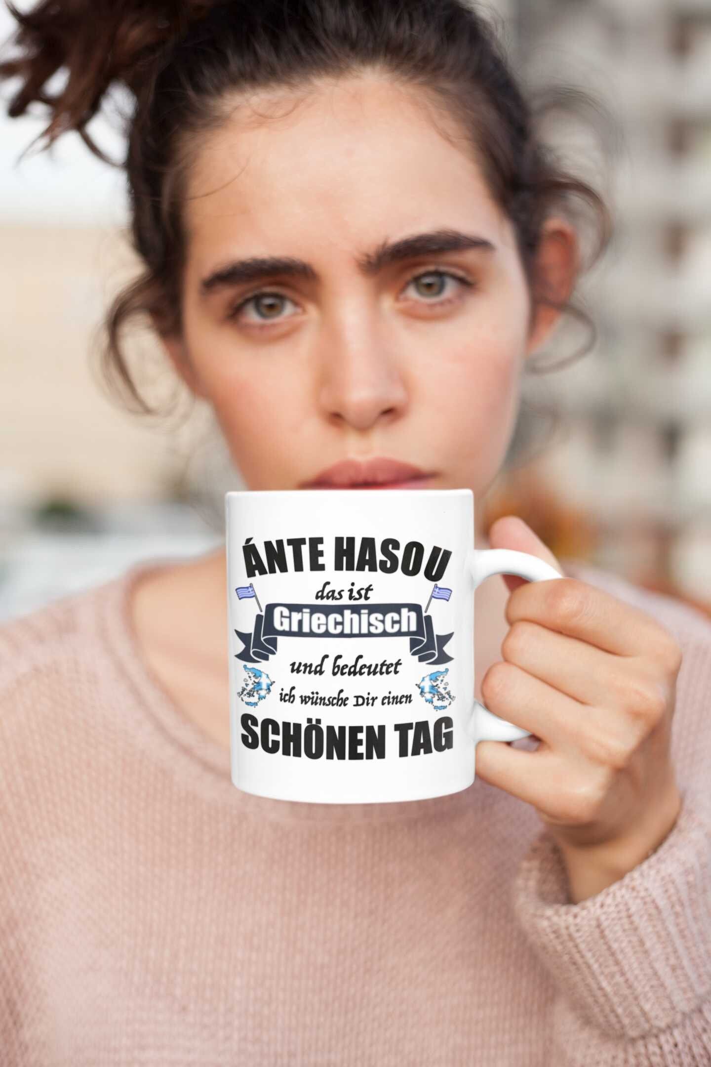 Ante Hasou Griechisch Kaffeetasse wünsche schönen Tag Tasse Griechenland Greece Griechin Geschenk