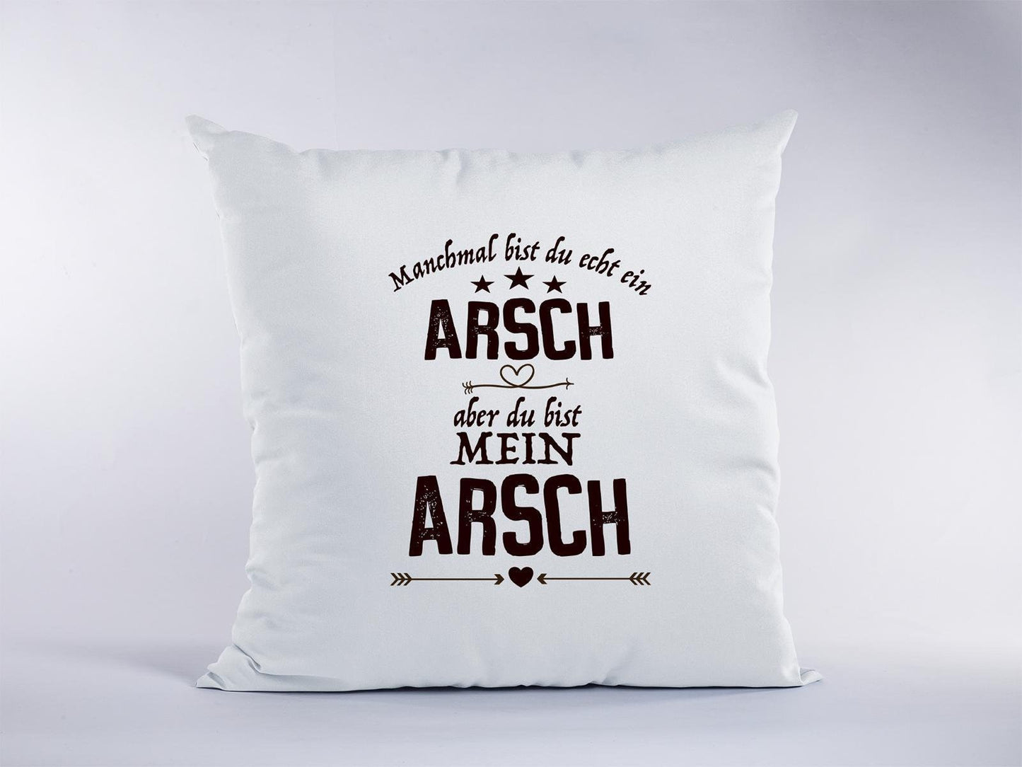 Valentinstag Sofa Kissen du bist mein Arsch Kopfkissen 40x40cm Ehemann Freund Partner Geschenk Männer frech süß