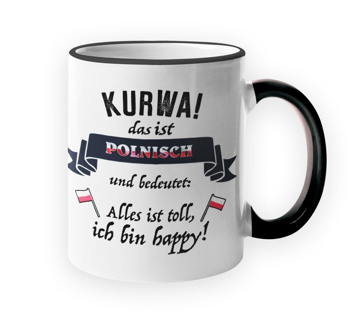 Kaffeetasse "KURWA!" Polnisch "Alles ist toll" Tasse Polen Pole Polin Geschenk Pole polnisch