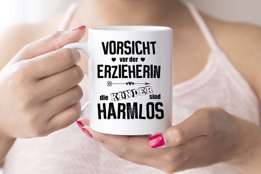 Erzieherin Geschenk Tasse Vorsicht die Kinder sind harmlos