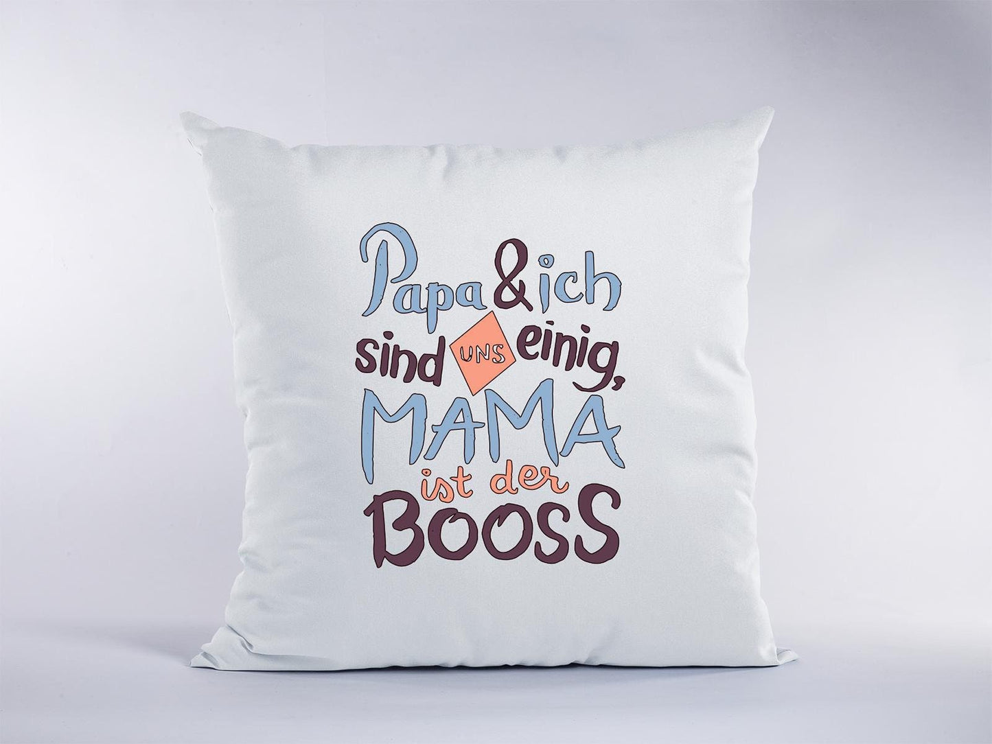 Sofa Kissen "Mama ist der Boss!" Sofa Kissen  40 x 40 cm Geschenk Mütter Muttertag