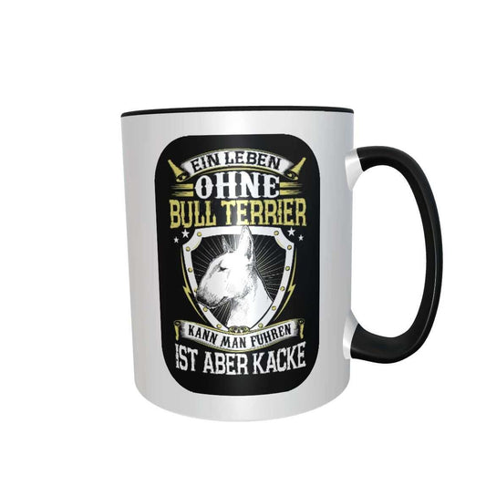 Tasse mit Spruch "Leben ohne Bull Terrier" Geschenk Hunde Fan Bullterrier Miniatur Bully schwarz 330ml