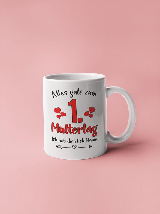 Tasse 1. Muttertag Geschenk für Mama ideales Muttertagsgeschenk Kaffeetasse zum ersten Muttertag