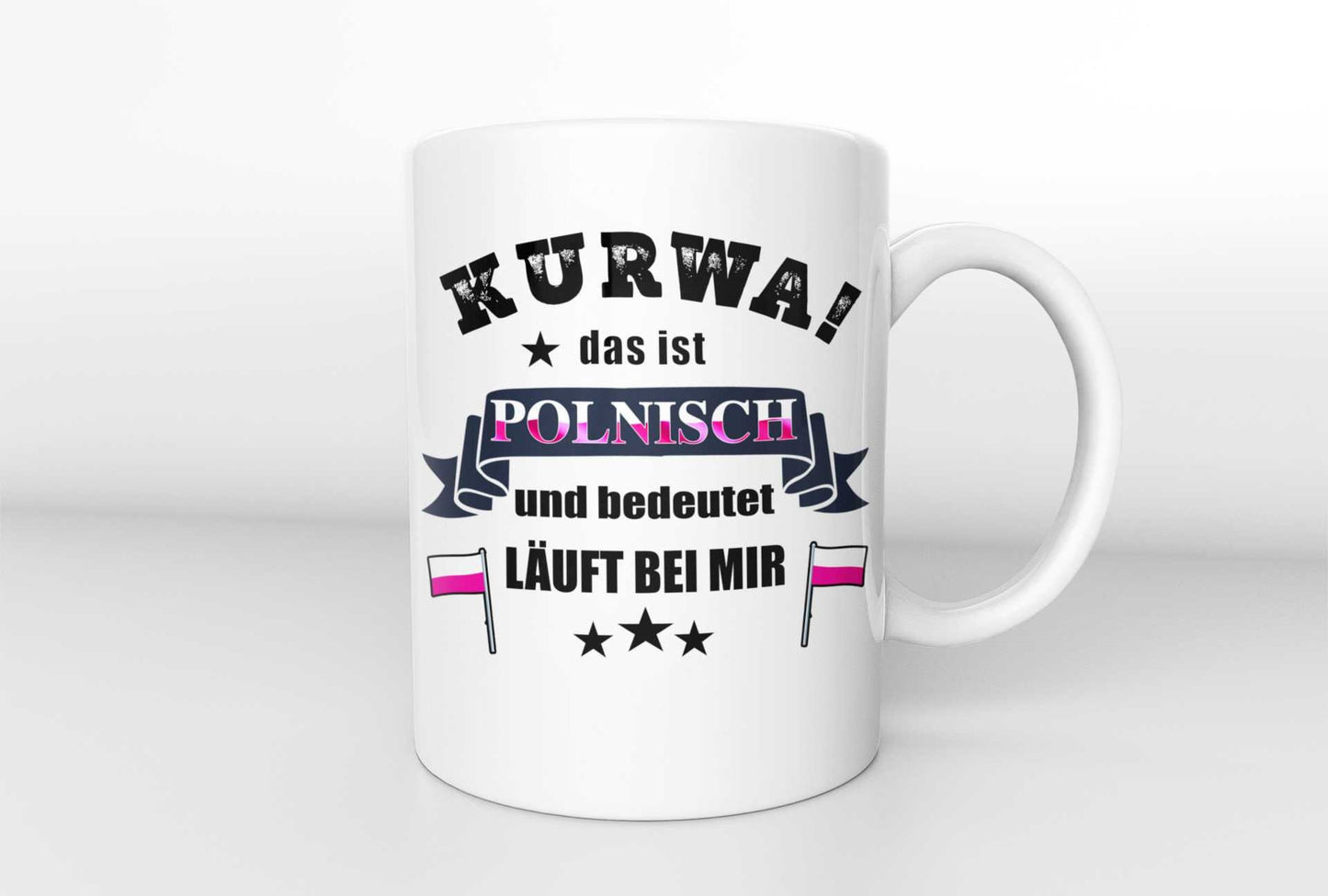 Kaffeetasse KURWA Polnisch  läuft bei mir  Tasse Polen Pole Polin Geschenk Pole polnisch