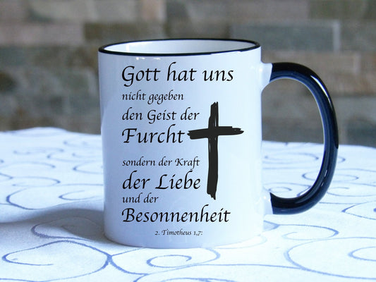 Gott hat uns nicht gegeben den Geist der Furcht Tasse Christentum Jesus Bibel Zitat Christen Evangelium