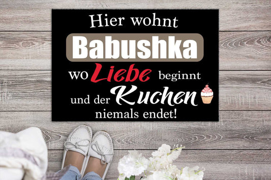 Fußmatte   "Hier wohnt Babushka wo der Kuchen niemals endet " Staubfangmatte Russisch Russland Oma Großmutter Geschenk russisch