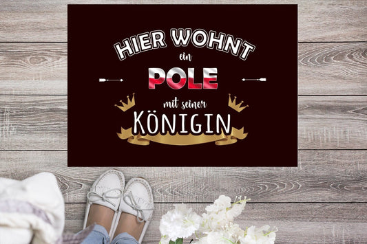 Fußmatte "Hier wohnt ein Pole mit seiner Königin" Staubfangmatte / Polen Geschenk Pole