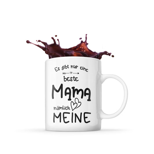 Tasse mit Spruch Tasse  nur eine beste Mama nämlich meine  Geschenk Kaffeetasse Mama als Muttertagsgeschenk