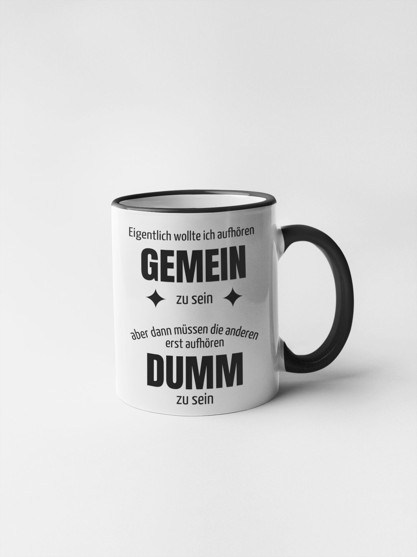 Tasse mit Spruch Tasse wollte aufhören gemein zu sein - frech und lustig - Kollegen Arbeitstasse