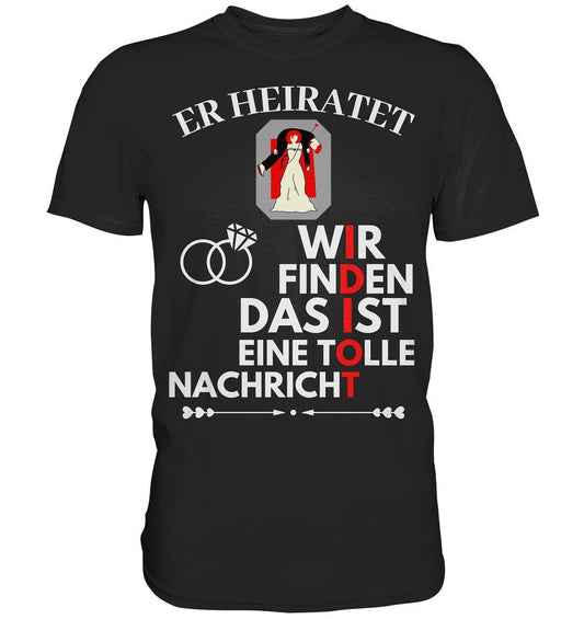 T-Shirt Jungesellenabschied Idiot Hochzeit Bachelor Party er Heiratet Idiot JGA Lustig