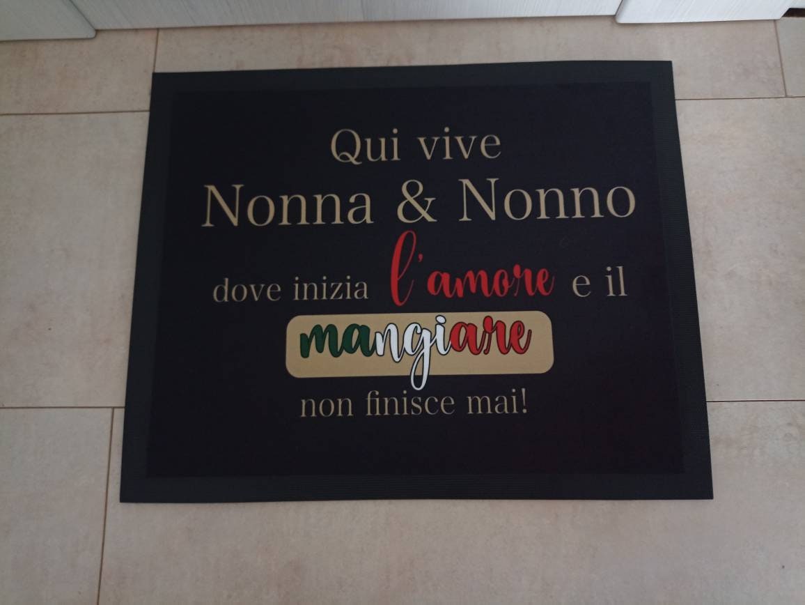 Fußmatte tappetino  " Qui vive nonna & nonno, dove inizia lamore e il mangiare non finisce mai" Geschenk Italien Italiener Italienisch