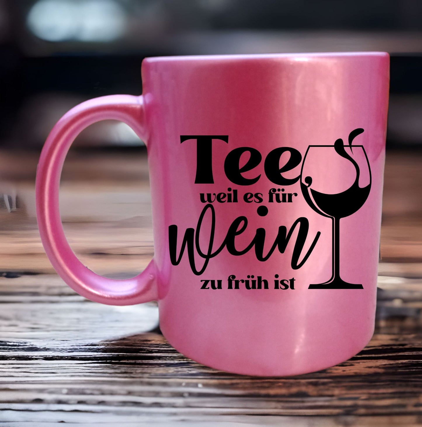 Tasse Pink Glitzer - Tee weil es für Wein zu früh ist -