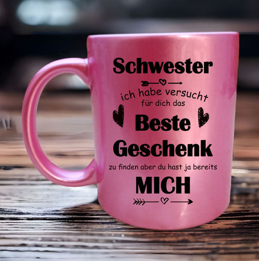 Tasse  Schwester hast bereits mich Rosa Glitzer mit Spruch   Geschenk Kollegin Freundin