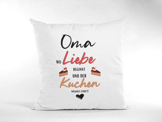 Sofa Kissen Oma wo Liebe beginnt und Kuchen niemals endet - Kopfkissen 40x40cm Geschenk Großmutter Großeltern Mama Muttertag