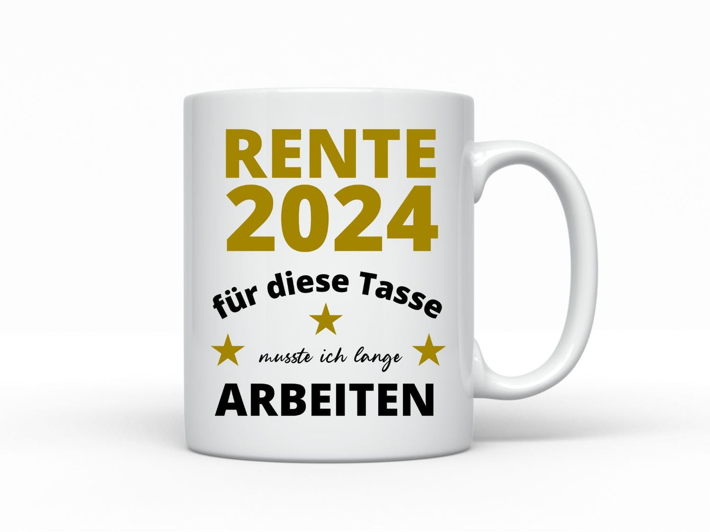 Tasse Ruhestand Rente 2023 - 2024 oder 2025 Tasse mit Spruch Rentner für diese Tasse musste ich lange arbeiten