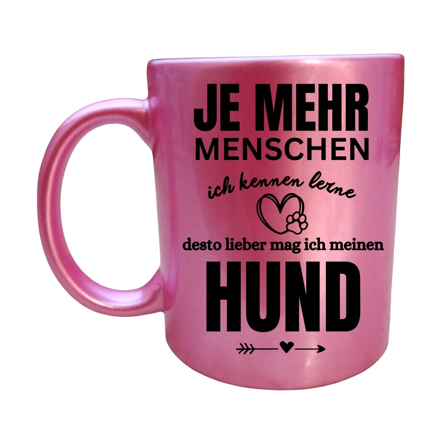 Tasse Hund - Je mehr Menschen ich kennenlerne - Hundeliebe - Tiere - Hund - Freundschaft - Tierliebe